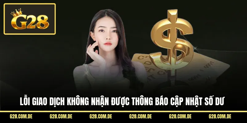 Lỗi không nhận được thông báo cập nhật số dư